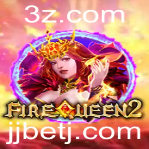 Explorando o Mundo de FireQueen2: O Novo Jogo Revolucionário de JJBET
