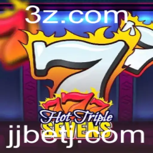 Explorando a Emoção do Jogo HotTripleSevens na Plataforma JJBET