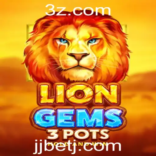 Explorando o emocionante jogo LionGems3pots e suas regras